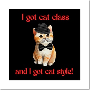 Cat class and style! Posters and Art